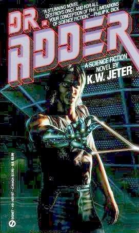 Jeter, K. W. (SF) Doctor Adder #1 Dr. Adder (1988, PB)