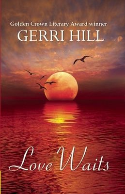 Hill, Gerri (LG) Love Waits (TP)