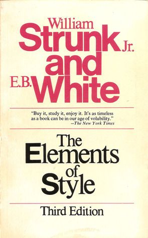 Strunk, William Jr.; White, E.B. (808) The Elements of Style, Third Edition (PB)