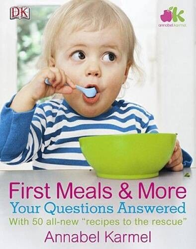 Karmel, Annabel (641) First Meals And More: Your Questions Answered (HC)