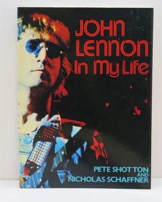 Shotton, Pete (780 LEN) John Lennon in My Life (1983, Softcover)