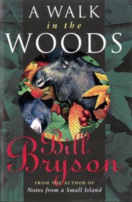 Bryson, Bill (817) A Walk in the Woods: Rediscovering America on the Appalachian Trail