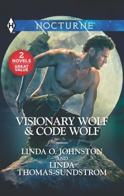 Johnston, Linda O. / Thomas-Sundstrom, Linda (PR) Visionary Wolf  / Code Wolf (2 Novels) (PB)