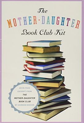 Dodson, Shireen (802) The Mother Daughter Book Club Kit (PB)