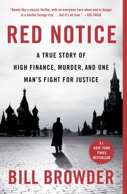 Browder, Bill (364) Red Notice: A True Story of High Finance, Murder, and One Man's Fight for Justice (TP)
