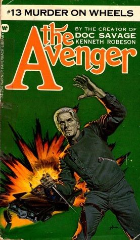Robeson, Kenneth (AD) The Avenger #13 Murder on Wheels (1st Printing, June 1973, Warner Paperback)