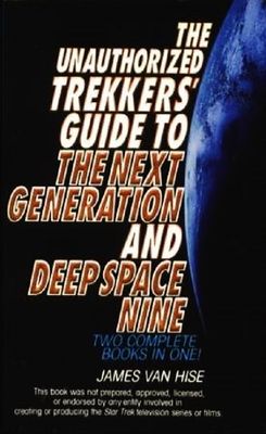 Star Trek / Van Hise, James (791) The Unauthorized Trekkers' Guide to the Next Generation and Deep Space Nine (PB)