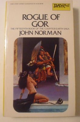 Norman, John (FA) Gor #15: Rogue of Gor (1981, Daw Books 87997-UE1892, Vintage PB)