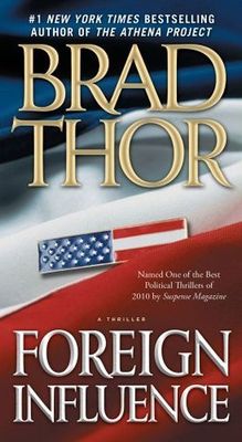 Thor, Brad (TH) Scot Harvath #9 Foreign Influence (PB)