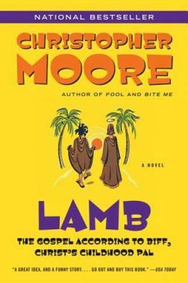 Moore, Christopher - Lamb: The Gospel According to Biff, Christ's Childhood Pal (TP)