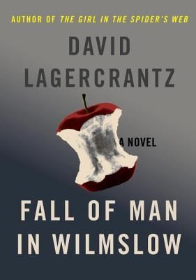 Lagercrantz, David (MY/HF) Fall of Man in Wilmslow (HC)