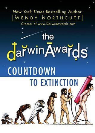 Northcutt, Wendy (817) The Darwin Awards Countdown to Extinction (HC)