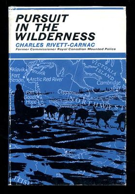 Rivett-Carnac, Charles (971) Pursuit in the Wilderness (1967, HC)