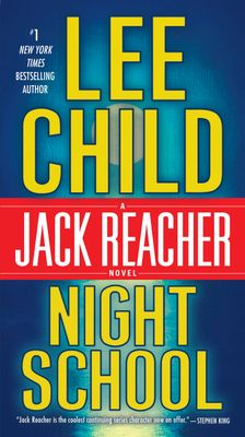 Child, Lee (TH) Jack Reacher #21 Night School (PB)