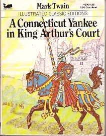 Twain, Mark (CC) A Conneticut Yankee in King Arthur's Court Adapted by Lucia Monfried (Illustarted Classics Editions, PB)