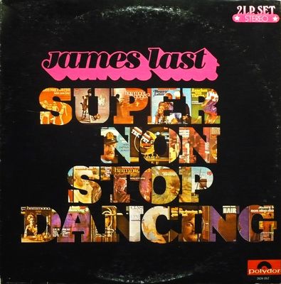 James Last – Super Non Stop Dancing (VG, 1972, 2LP, Polydor – 2634 052)