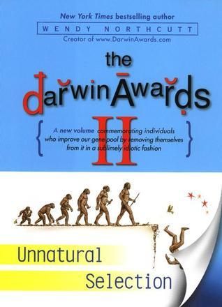Northcutt, Wendy (817) The Darwin Awards Unnatural Selection (HC)