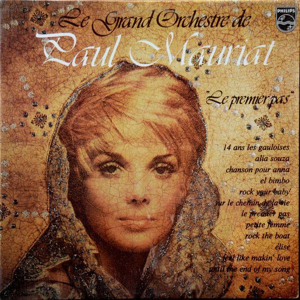 Paul Mauriat Le Grand Orchestre De – Le Premier Pas (VG, 1974, LP, Philips – 6325 171)