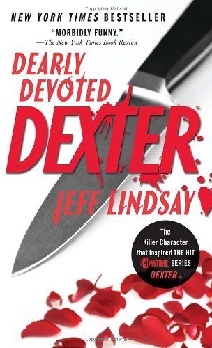 Lindsay, Jeff (TH) Dexter #2 Dearly Devoted Dexter (PB)