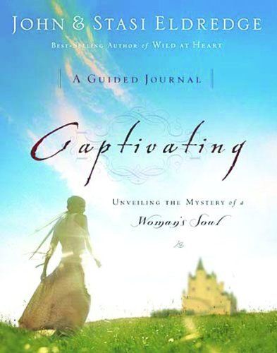 Eldredge, John &amp; Stasi (248.8) Captivating: A Guided Journal (TP)