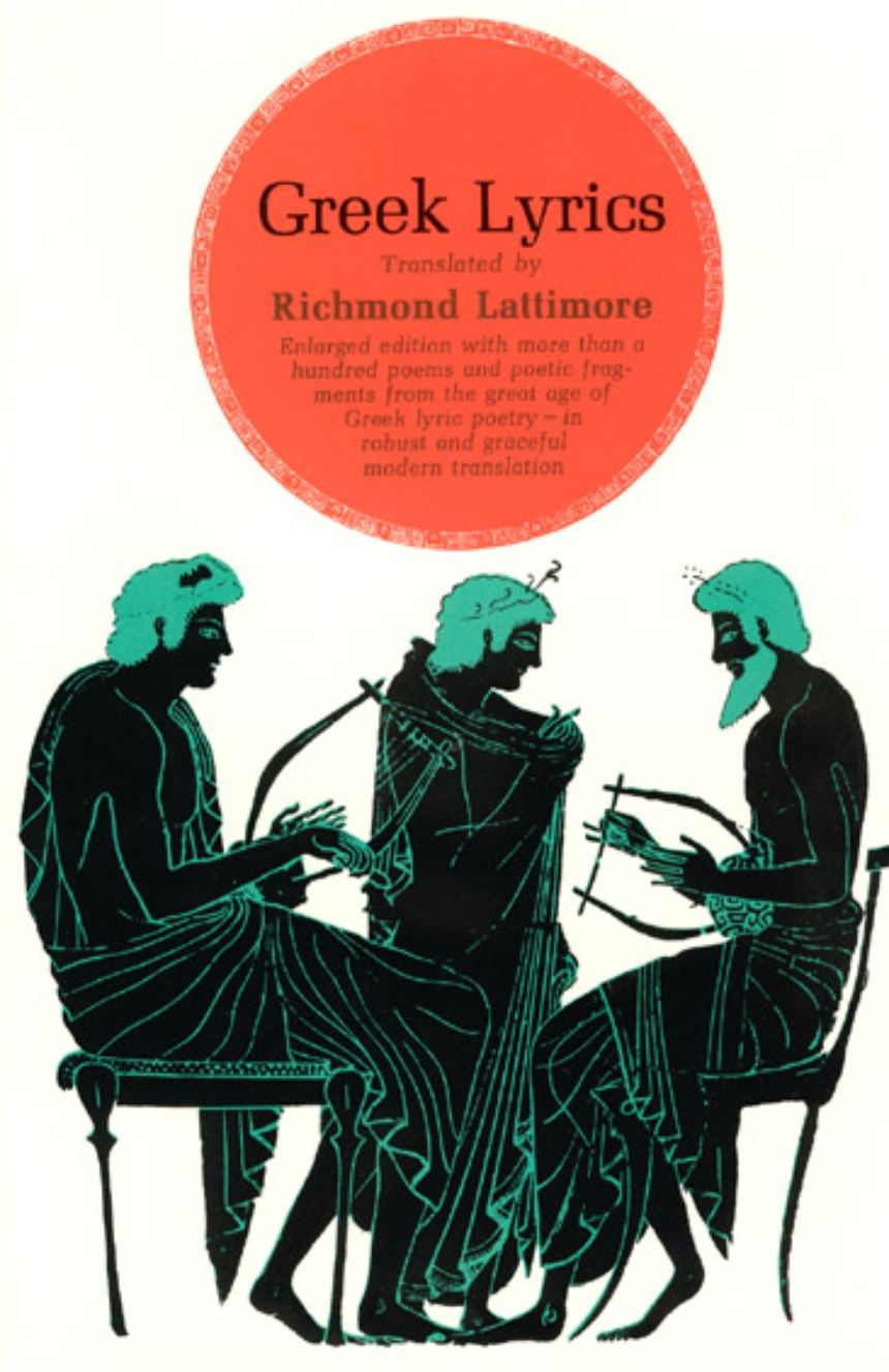 Lattimore, Richmond (811) Greek Lyrics, Second Edition (PB)