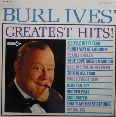 Burl Ives – Burl Ives' Greatest Hits! (VG, 1967, LP, Stereo, Decca – DL 74850)
