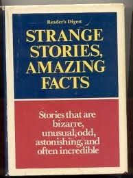Reader's Digest (001) Strange Stories, Amazing Facts (1977, HC)