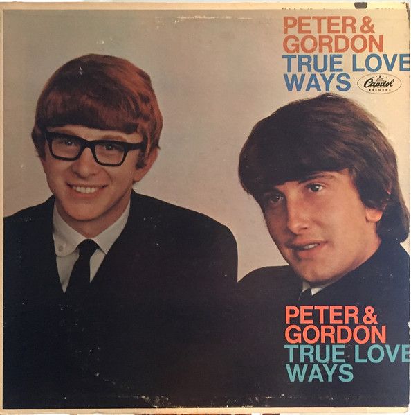 Peter &amp; Gordon – True Love Ways (VG, 1965, LP, Capitol Records – T 2368)