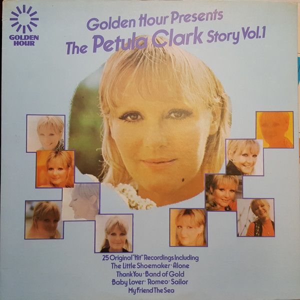Petula Clark – Golden Hour Presents The Petula Clark Story Volume 1 (VG, 1971, LP, Golden Hour – GH 539)