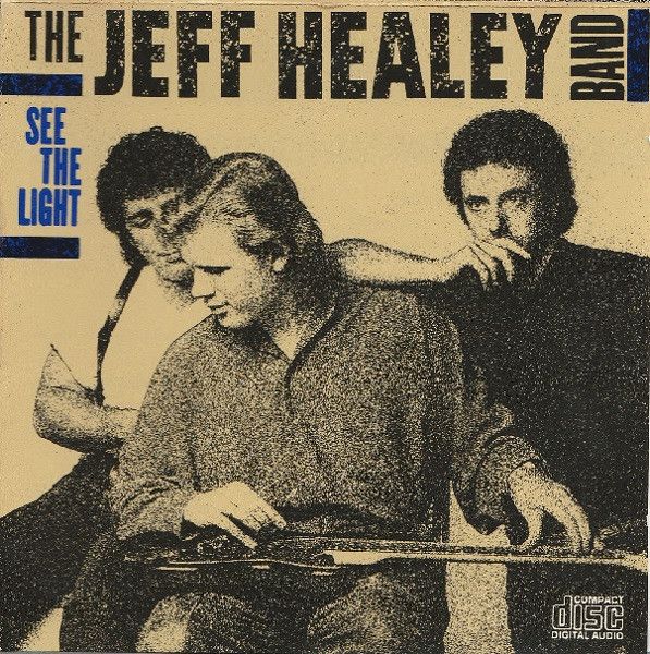 The Jeff Healey Band – See The Light (CD)