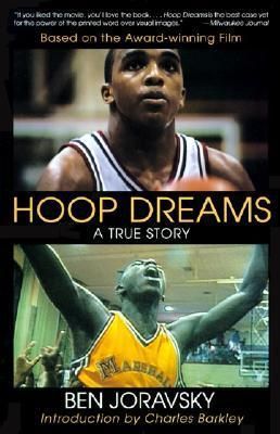 Joravsky, Ben (796.3) Hoop Dreams: A True Story Of Hardship And Thiumph (PB)