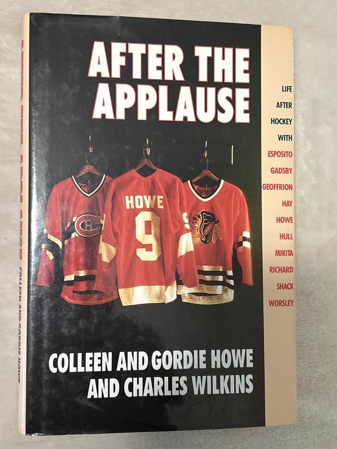 Howe, Colleen and Gordie (796.96) After The Applause (1989, HC, No DJ)