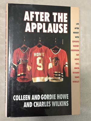 Howe, Colleen and Gordie (796.96) After The Applause (1989, HC, No DJ)