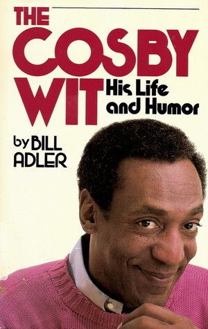Adler, Bill (817) The Bill Cosby Wit: His Life and Humor (HC)