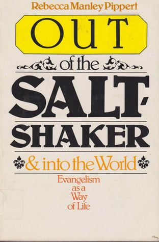 Pippert, Rebecca Manley (243) - Out of the Saltshaker: Evangelism As a Way of Life (PB)