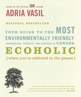 Vasil, Adria (640) Ecoholic (Softcover)