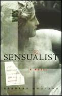 Hodgson, Barbara - The Sensualist: An Illustrated Novel (HC)