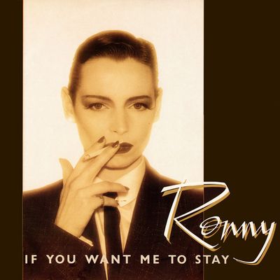 Ronny – If You Want Me To Stay (VG, 1981, 12" Single, 45 RPM, Polydor – POSPX 247)