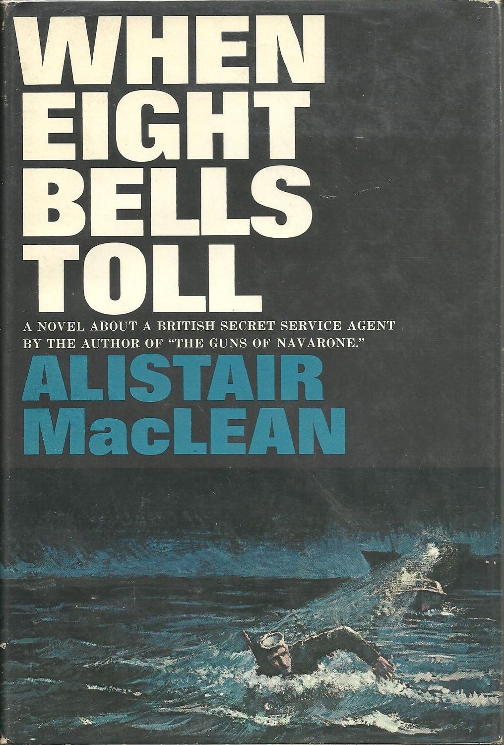 Maclean, Alistair (AD) When Eight Bells Toll (HC)