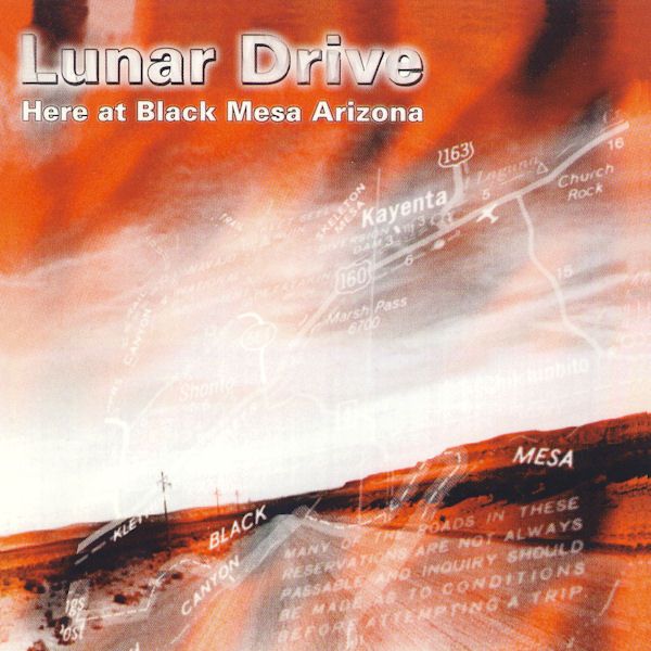 Lunar Drive – Here At Black Mesa Arizona (CD)