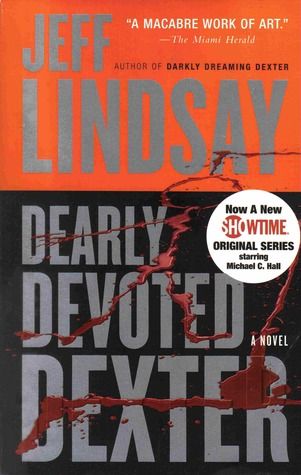 Lindsay, Jeff (TH) Dexter #2 Dearly Devoted Dexter (TP)