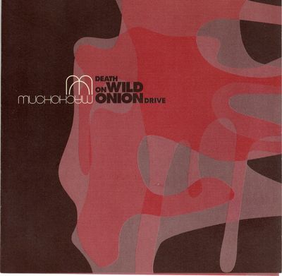 Mucho Macho – Death On Wild Onion Drive (CD)