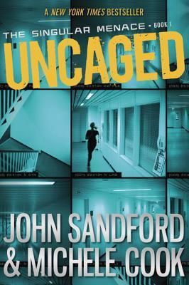 Sandford, John; Cook, Michele (YA) The Singular Menace #1 Uncaged (TP)