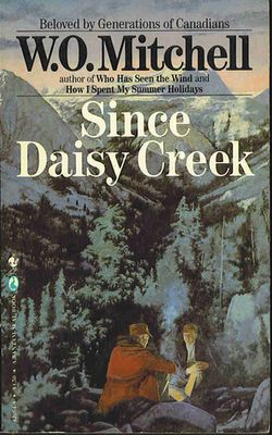 Mitchell, W. O. (CA) Since Daisy Creek (PB)