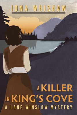 Whishaw, Iona (MY) Lane Winslow #1 A Killer in King's Cove (TP)