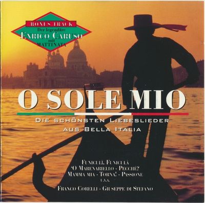 Franco Corelli, Giuseppe Di Stefano, Enrico Caruso – O Sole Mio (CD)