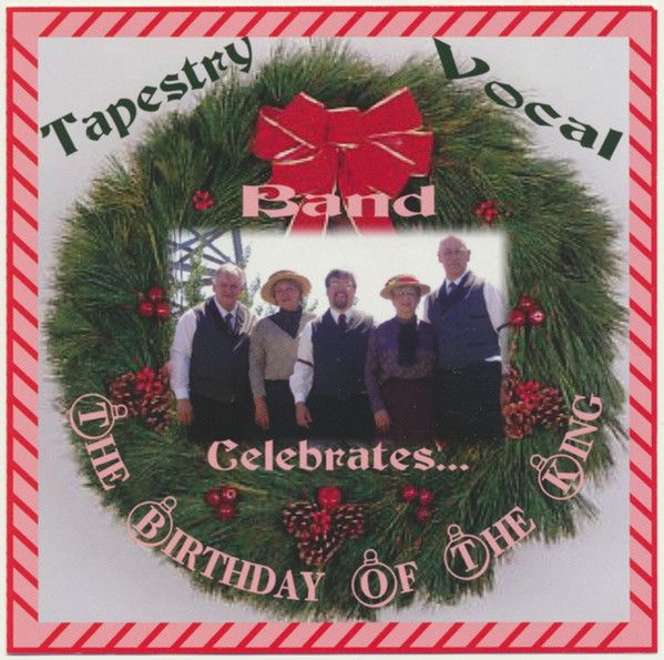 Tapestry Vocal Band – Celebrates The Birthday Of The King (CD) DSG
