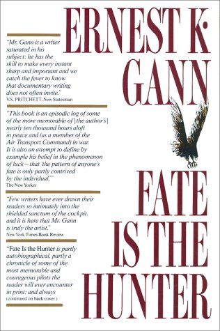 Gann, Ernest K. (629.1) Fate Is the Hunter (TP)