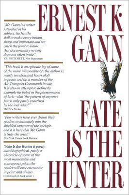 Gann, Ernest K. (629.1) Fate Is the Hunter (TP)