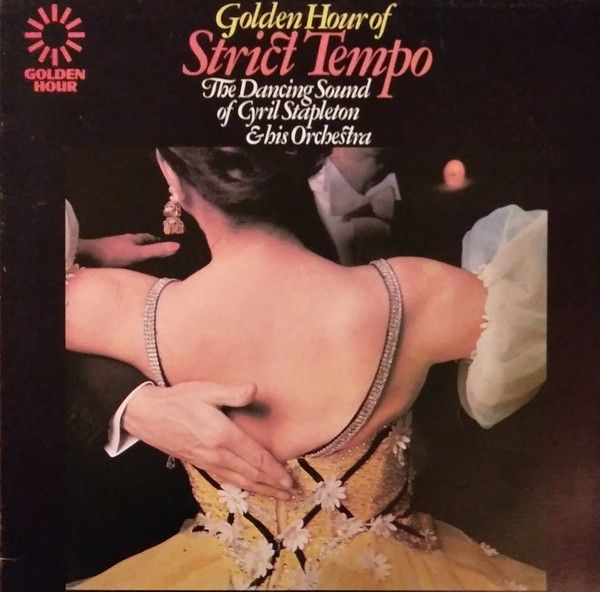Cyril Stapleton &amp; His Orchestra – Golden Hour Of Strict Tempo (VG+, 1971, LP, Golden Hour – GH 529)